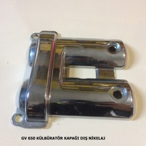 HYOSUNG GV-650 KÜRBÜRATÖR KAPAĞI DIŞ NİKELAJ